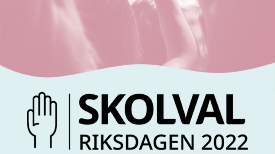 Bild med texten skolval riksdagen 2022. Bilden är från myndigheten för ungdoms och civilsamhällesfrågor